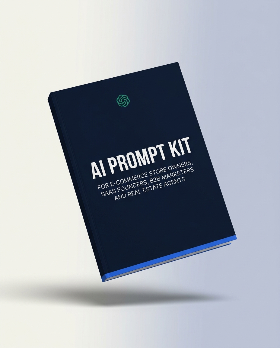 AI Prompt Kit for E-Commerce store owners, SaaS Founders, B2B Marketers and Real Estate Agents